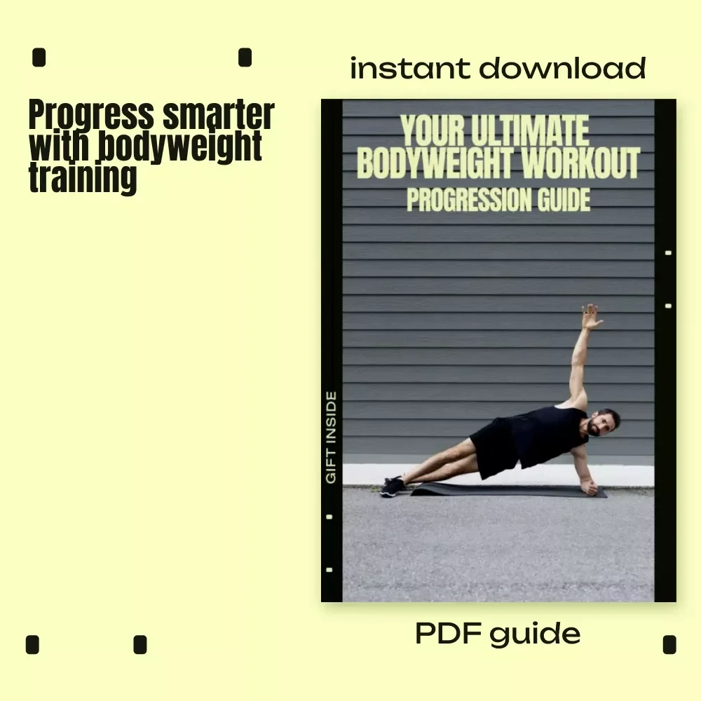 Your Ultimate Bodyweight Workout Progression Guide – Step-by-Step Bodyweight Workout Progression System for Beginners to Advanced Training