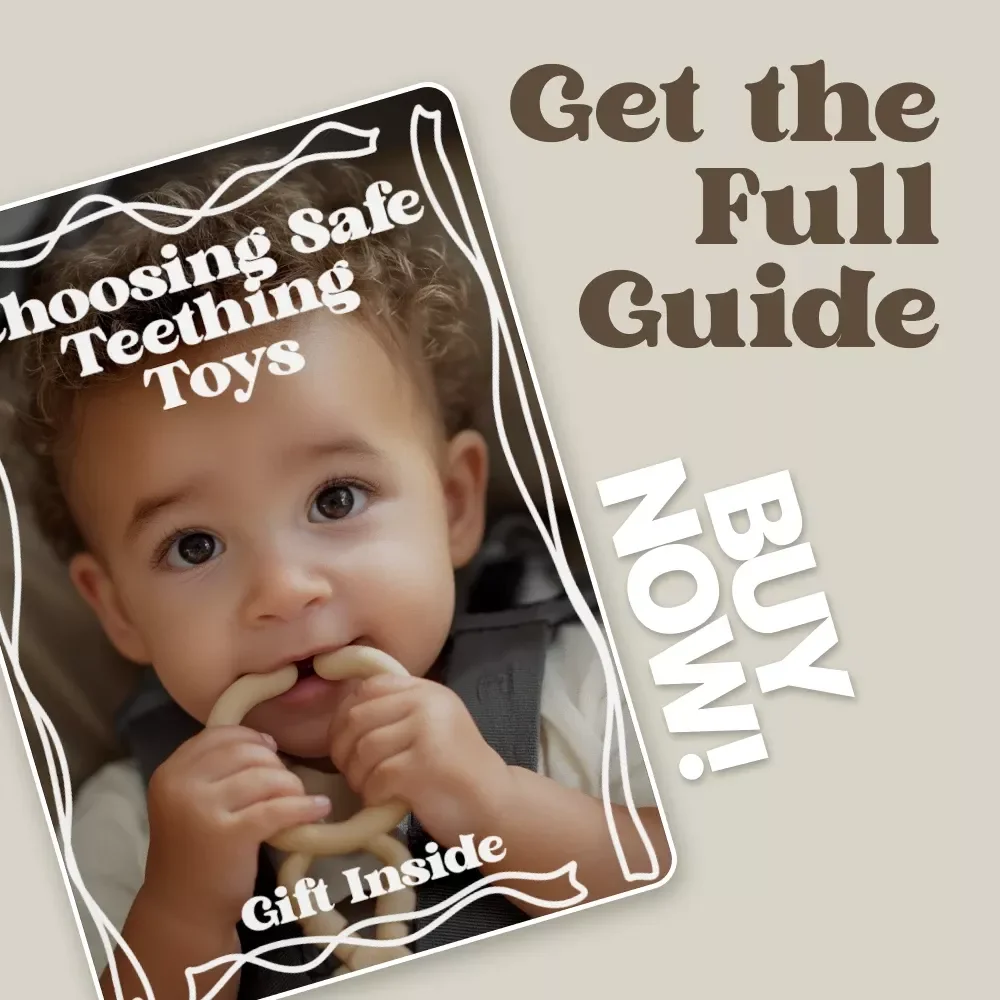 Choosing Safe Teething Toys – A Practical eBook Guide to safe toys for teething, Baby-Safe Materials, Choking Hazard Prevention & Smart Parent Tips
