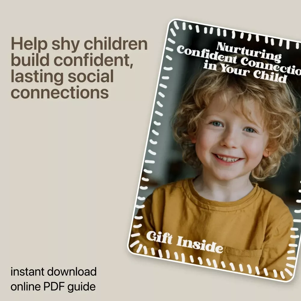 Nurturing Confident Connections in Your Child – A Gentle Parent Guide on how to encourage social interaction in shy kids