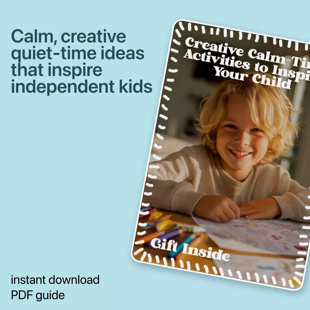 Creative Calm-Time Activities to Inspire Your Child | A Practical Guide to Creative Quiet Time Activities for Kids | Screen-Free Calm, Focus & Imagination