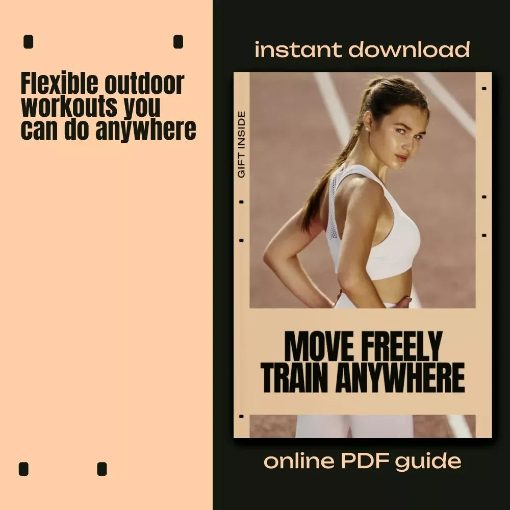 Move Freely Train Anywhere | Solo Outdoor Workouts Ideas Guide | Digital Fitness Guide for Flexible, No-Equipment Training