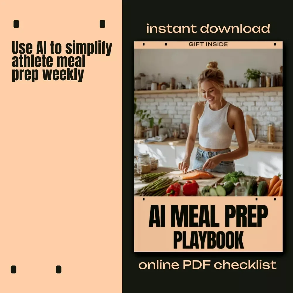 AI Meal Prep Playbook – Athlete Checklist for How to Use AI for Weekly Meal Prep for Athletes, Smart Grocery Planning & Performance Fueling