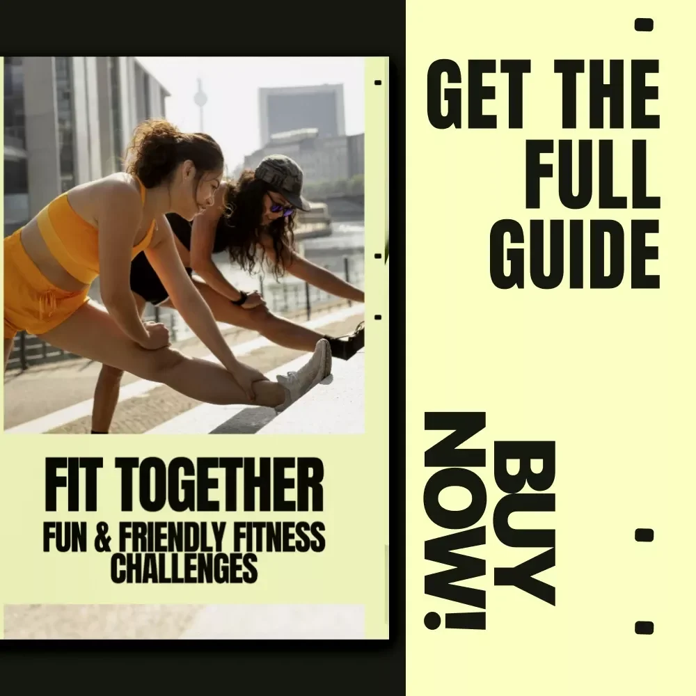 Fit Together: Fun & Friendly Fitness Challenges – Social Workout Guide with Fitness Challenges with Friends Ideas