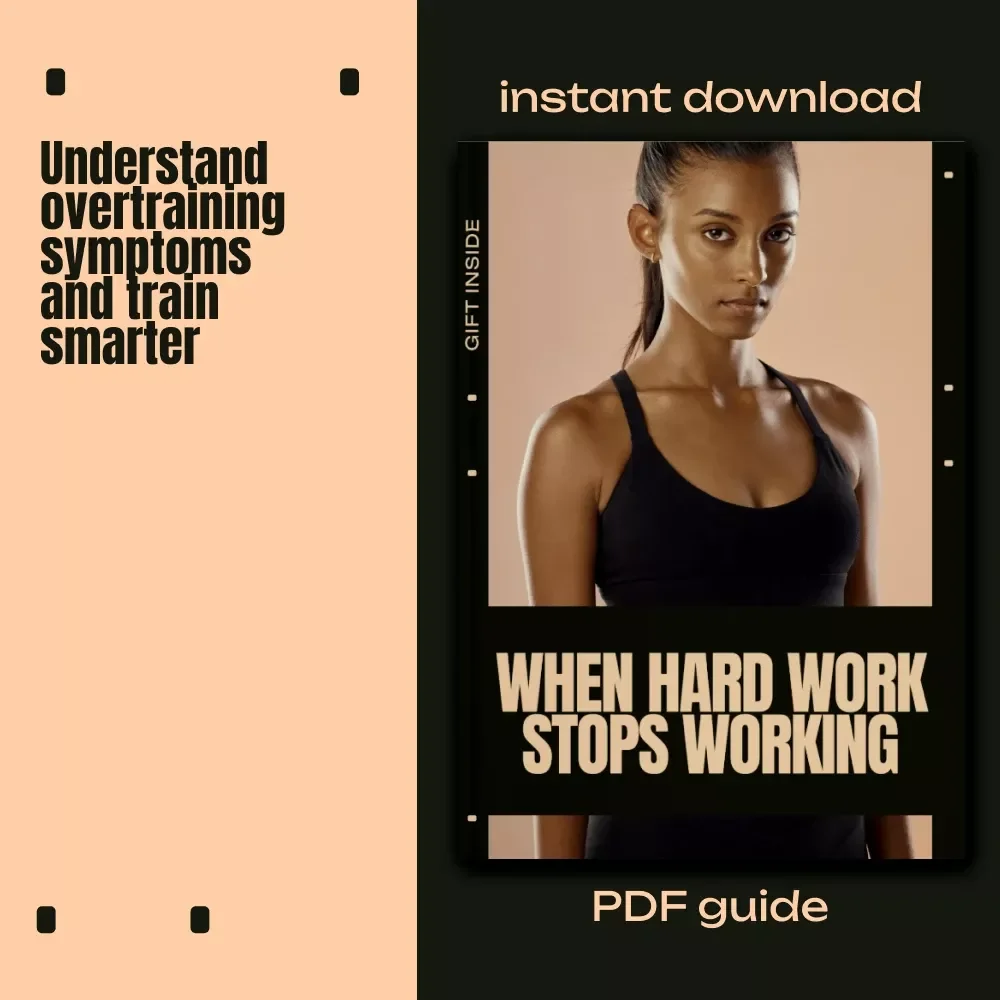 When Hard Work Stops Working – Ebook on Overtraining Symptoms, Smart Training Recovery Guide for Athletes & Fitness Enthusiasts