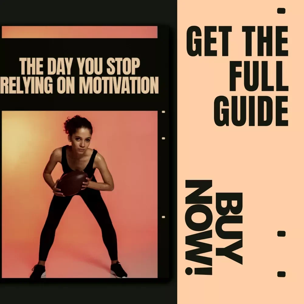 The Day You Stop Relying on Motivation – Fitness Discipline vs Motivation eBook, Mental Toughness Guide, Consistency & Habit Building for Training