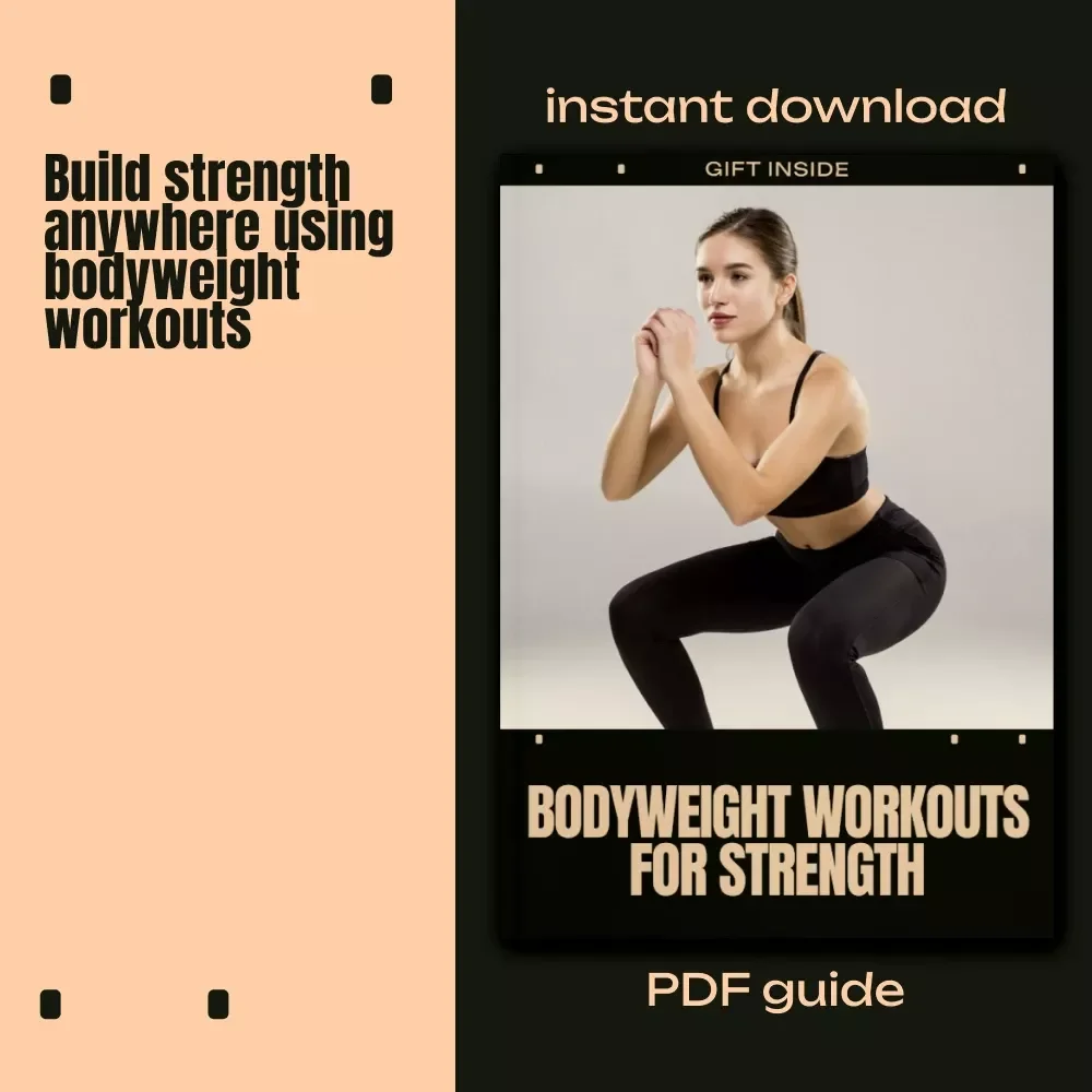 Bodyweight Workouts for Strength | At-Home Bodyweight Workouts Guide for Full-Body Fitness & Muscle Building