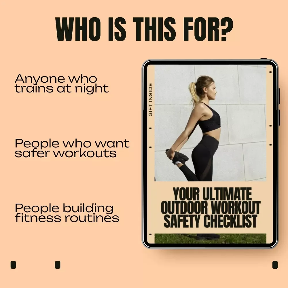 Your Ultimate Outdoor Workout Safety Checklist | Night Fitness Guide for Visibility, Confidence & Night Outdoor Workout Safety