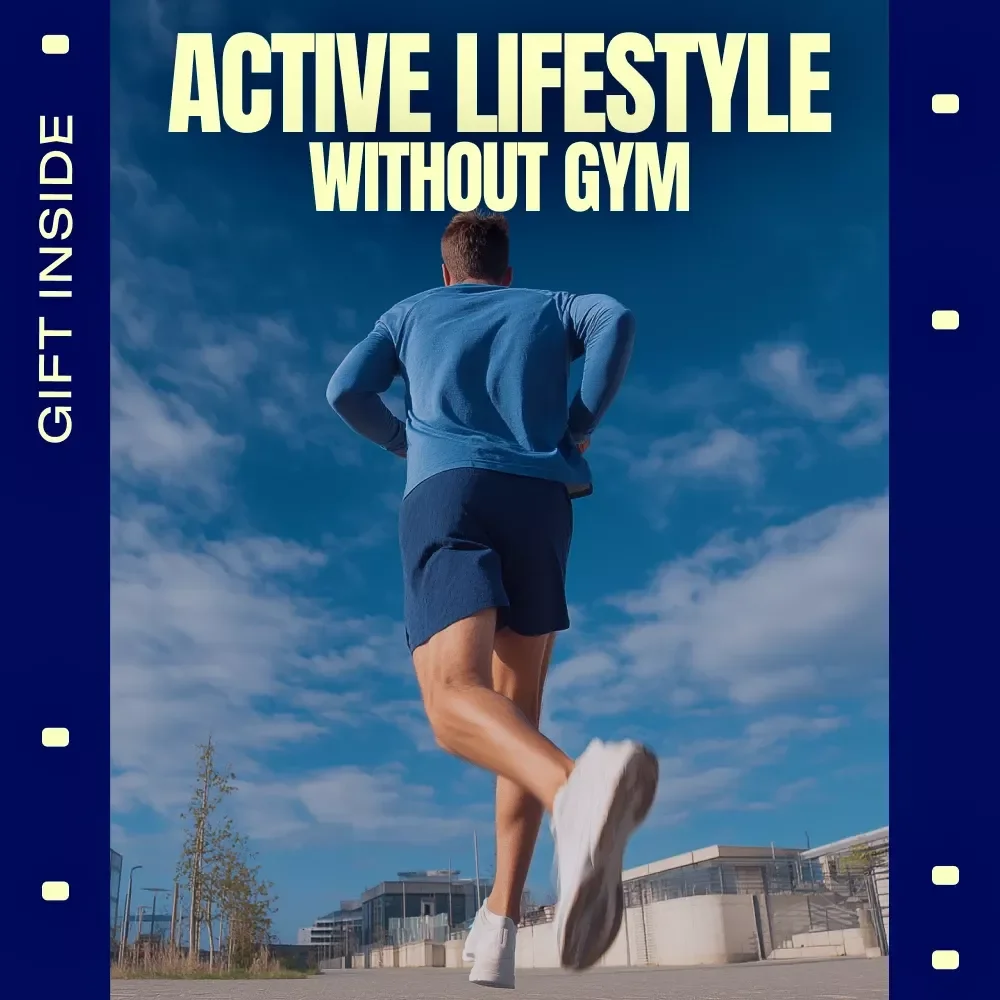 Stay Active Anywhere and Make It Work for You | Practical No-Gym Fitness Guide for an Active Lifestyle Without Gym