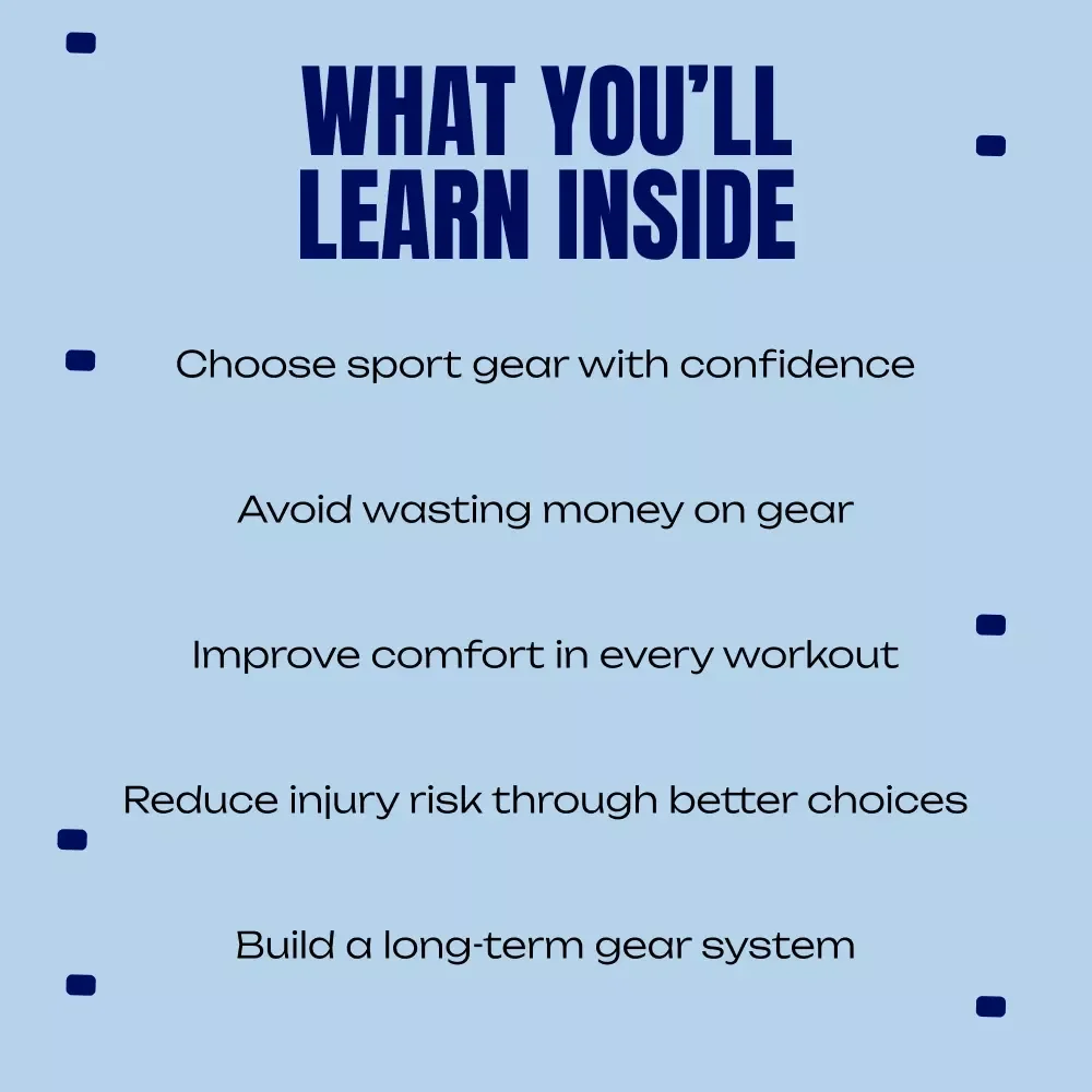 Gear Up and Go: A Practical Ebook Guide to Sport Gear Essentials for Training, Fitness & Everyday Performance