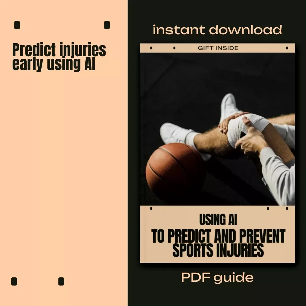 Using AI to Predict and Prevent Sports Injuries | Practical eBook on ai injury risk detection for Coaches, Athletes & Sports Professionals