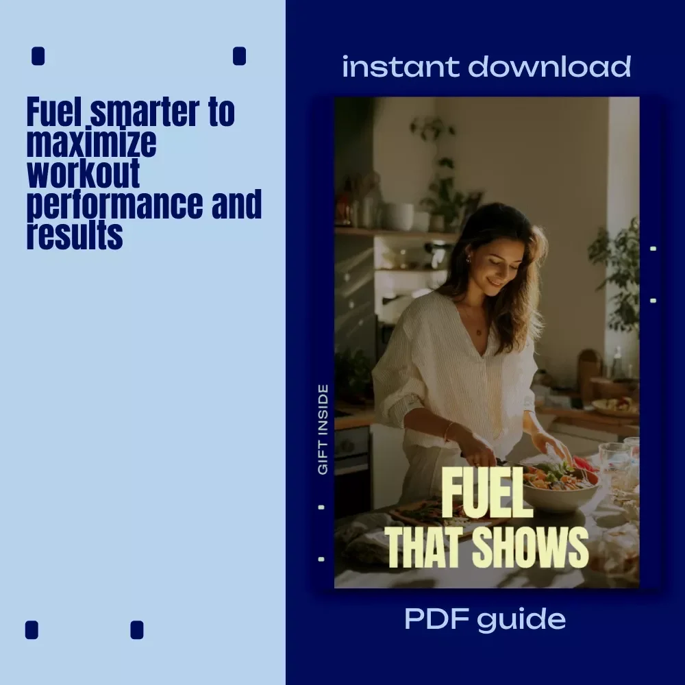 Fuel That Shows | Nutrition & Workout Results Guide, Performance Fueling eBook, Training Nutrition Checklist, Digital Fitness Download