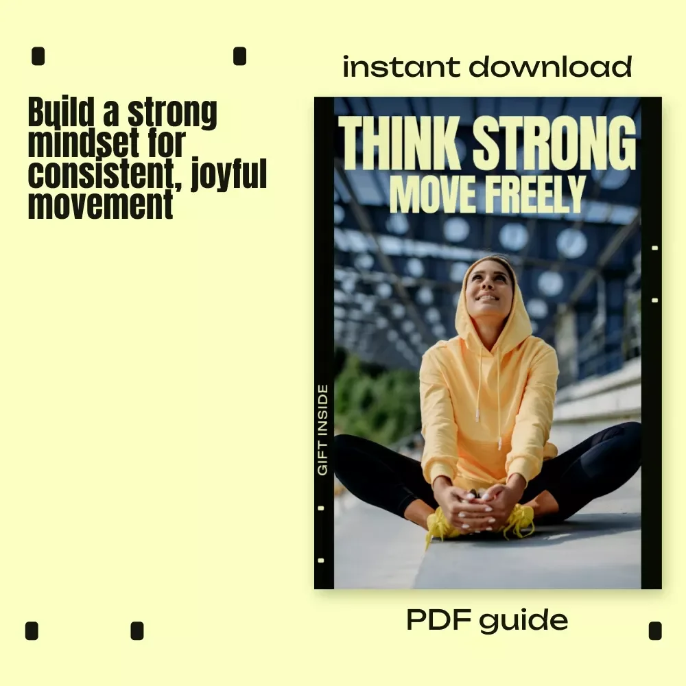 Think Strong Move Freely | Mindset Fitness Guide, Movement Mindset eBook, Build Consistent Habits, Motivation & Identity-Based Fitness Digital Download