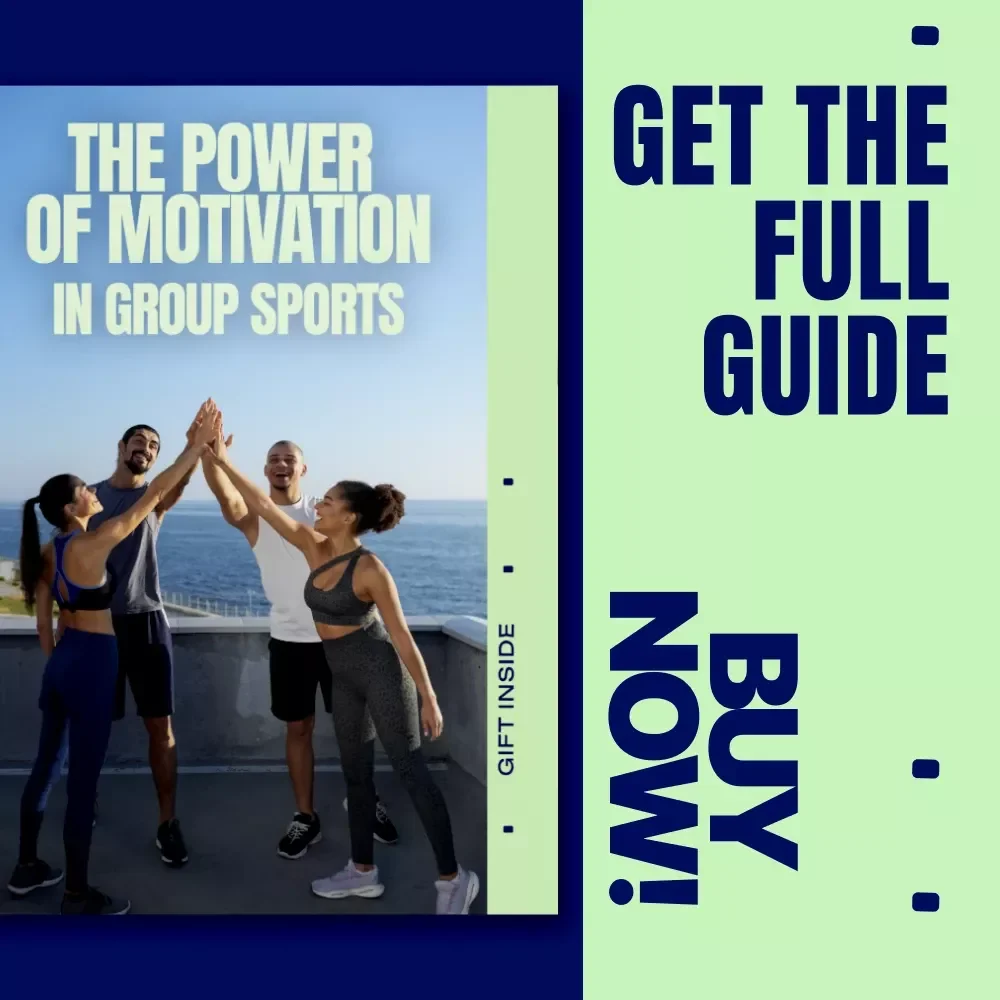 The Power of Motivation in Group Sports | Team Motivation eBook for Coaches & Athletes | group sports motivation benefits Guide