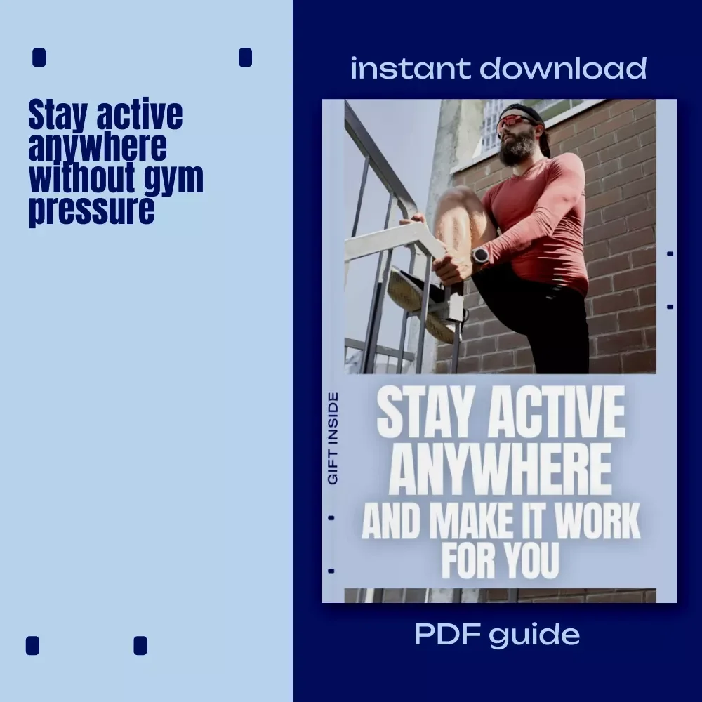 Stay Active Anywhere and Make It Work for You | Practical No-Gym Fitness Guide for an Active Lifestyle Without Gym