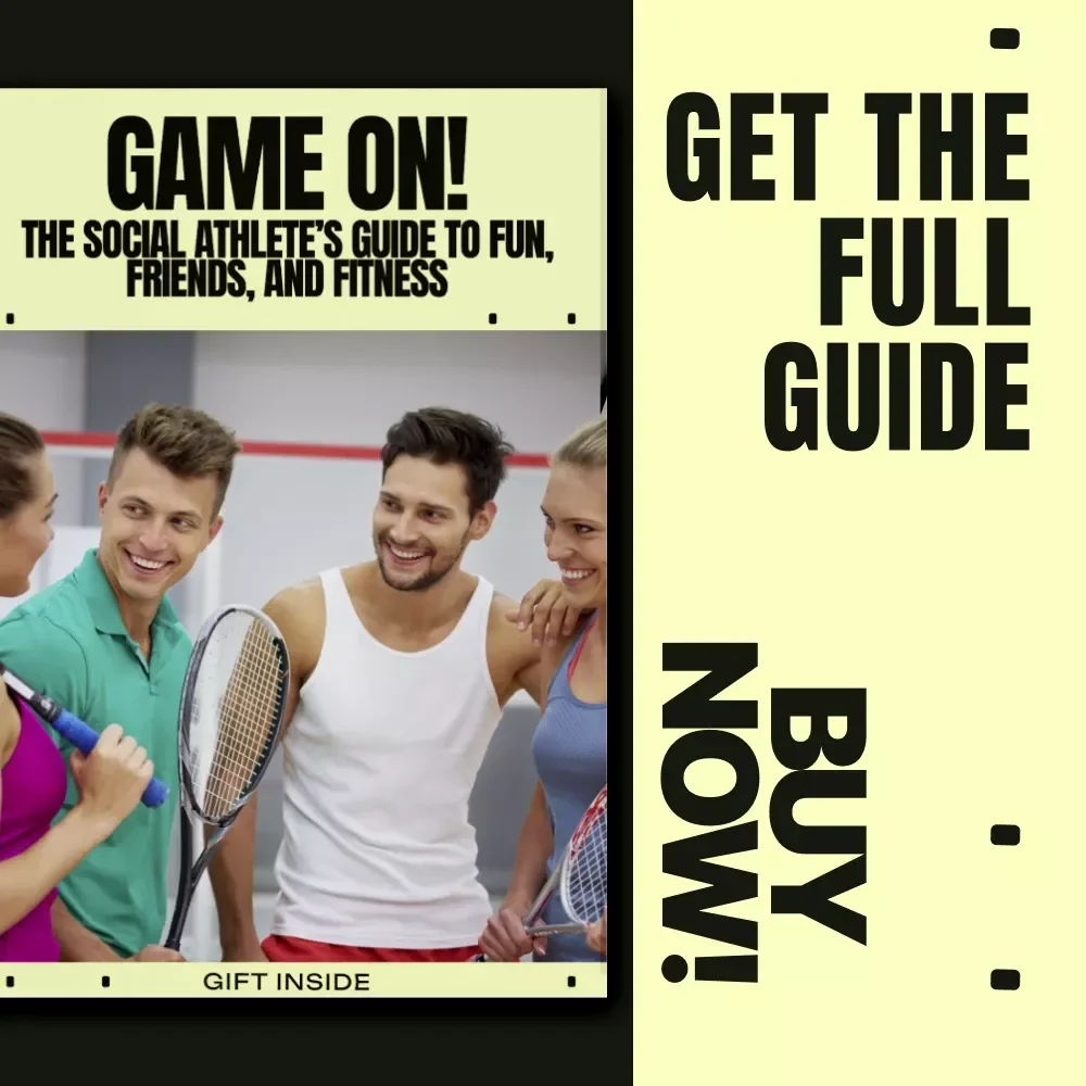 Game On! The Social Athlete’s Guide to Fun, Friends, and Fitness | Ebook on the Best Sports for Social People, Team Sports, Group Fitness & Active Friendships