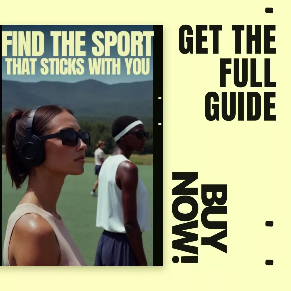 Find the Sport That Sticks with You – Practical Guide on how to choose a sport long term, Build Sustainable Motivation & Enjoy Movement for Life