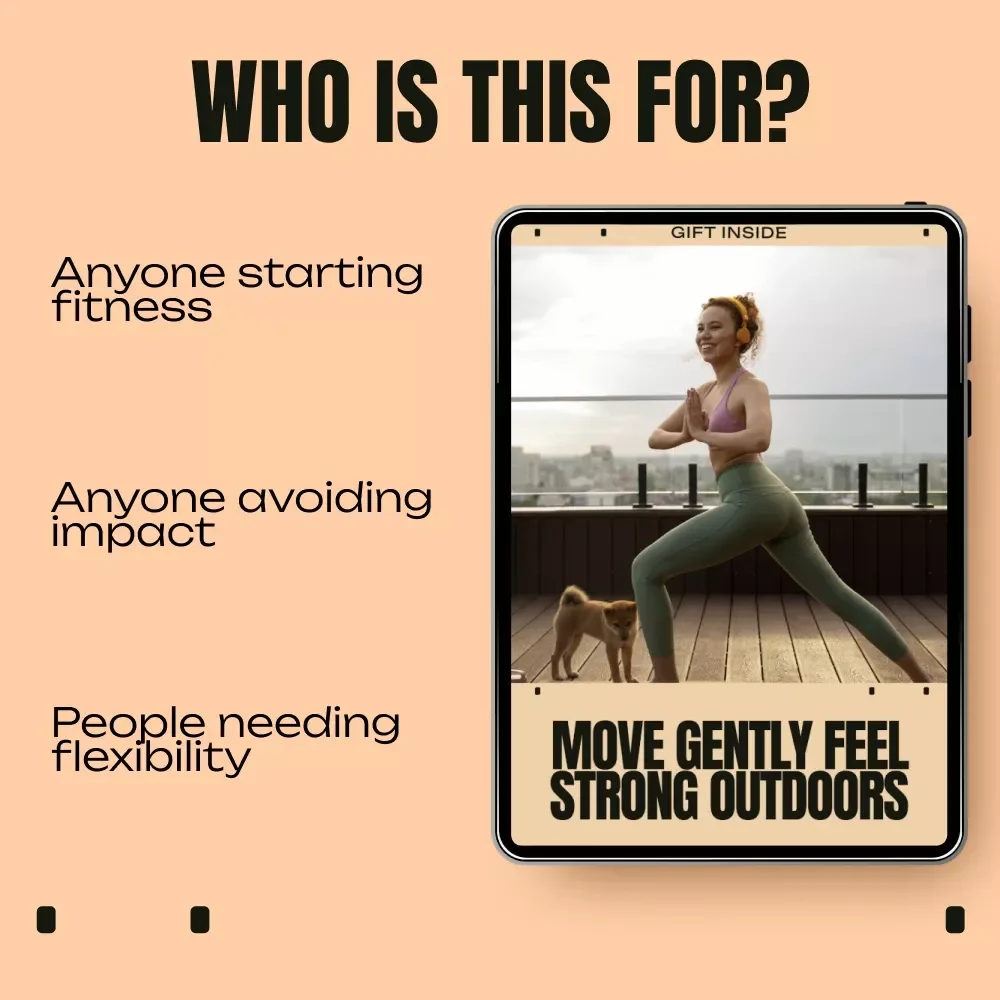 Move Gently Feel Strong Outdoors – A Practical Guide to Low Impact Outdoor Workouts for Sustainable Strength, Consistency & Confidence