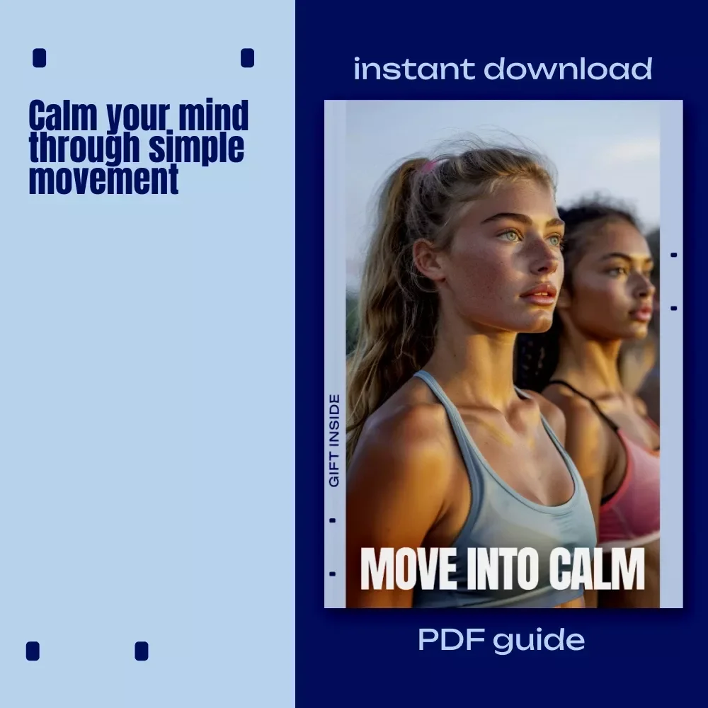 Move Into Calm – A Simple Guide to Movement for Stress Relief, Daily Body-Based Calm, and Lasting Emotional Balance