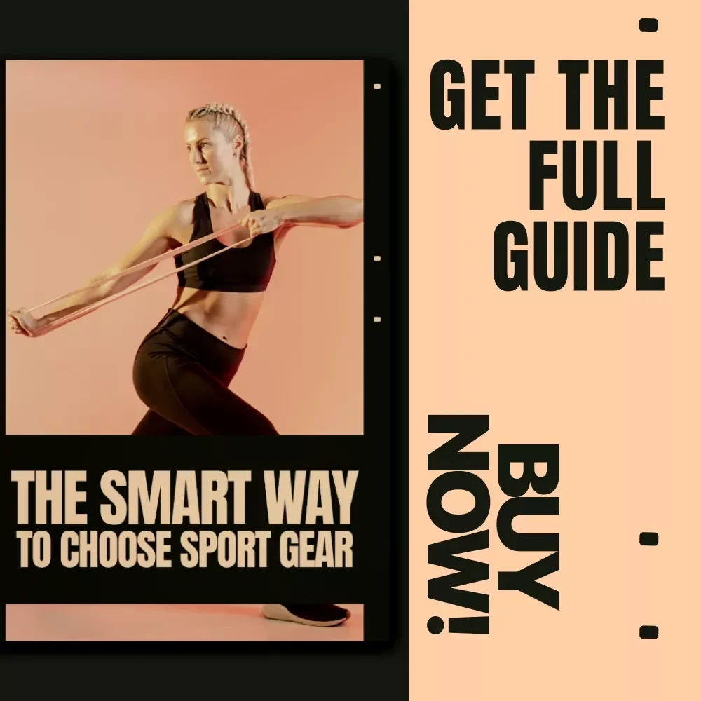 The Smart Way to Choose Sport Gear – Practical eBook Guide on How to Choose Sport Gear, Save Money & Build the Right Fitness Setup