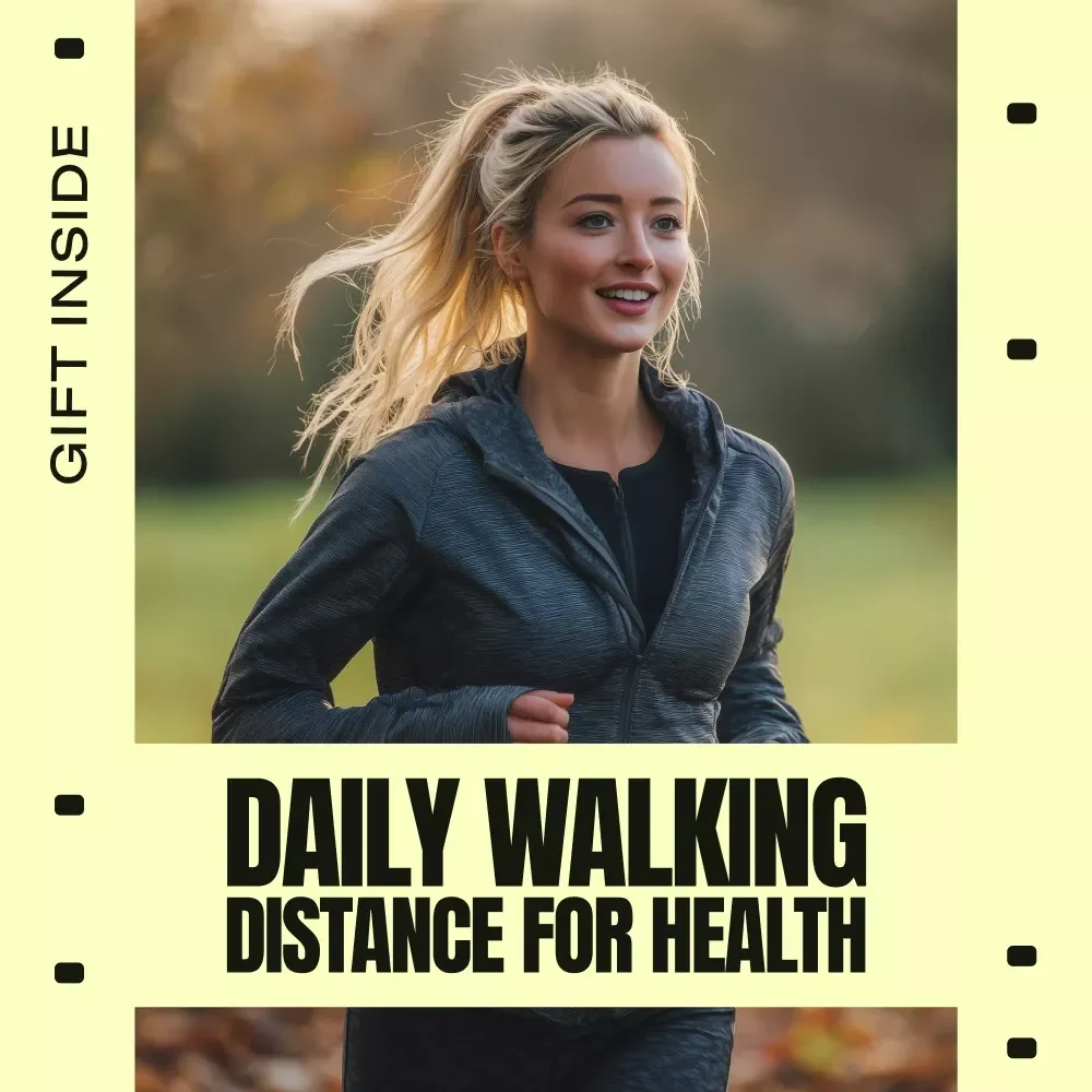 Step by Step to a Healthier You | Daily Walking Distance for Health Guide | Simple Walking Plan for Weight, Heart & Energy