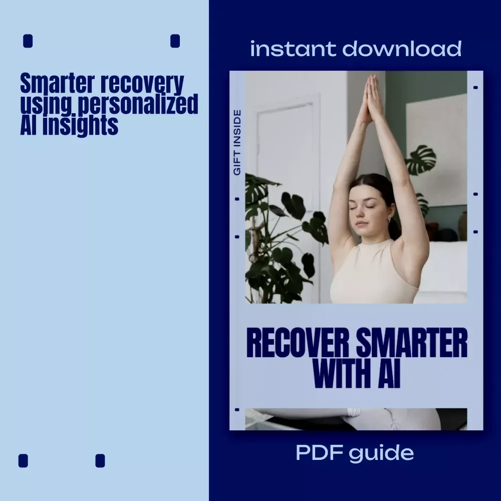 Recover Smarter with AI | Digital eBook Guide to Personalized Healing & Performance Using ai recovery recommendations