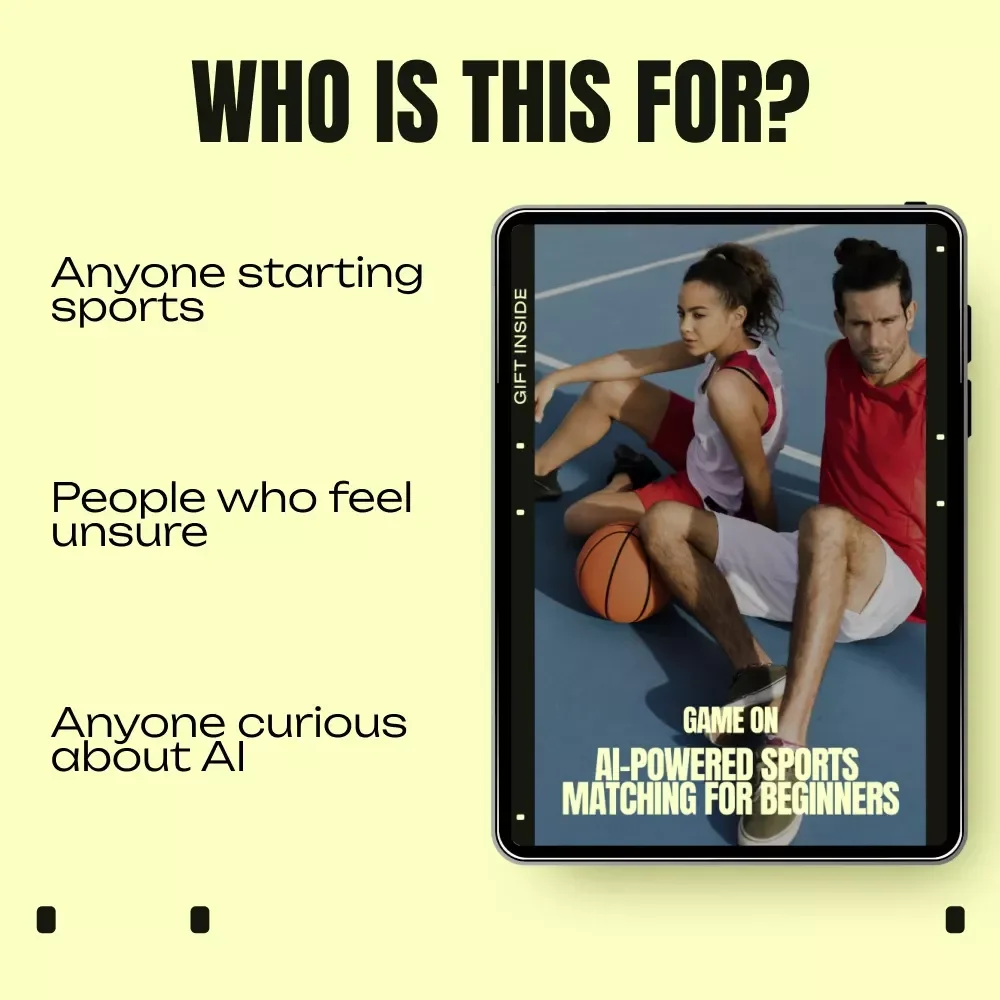 Game On: AI-Powered Sports Matching for Beginners | AI Beginner Sport Matching eBook for Finding Your Perfect Sport