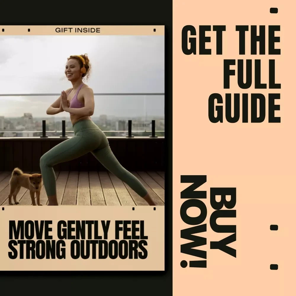Move Gently Feel Strong Outdoors – A Practical Guide to Low Impact Outdoor Workouts for Sustainable Strength, Consistency & Confidence