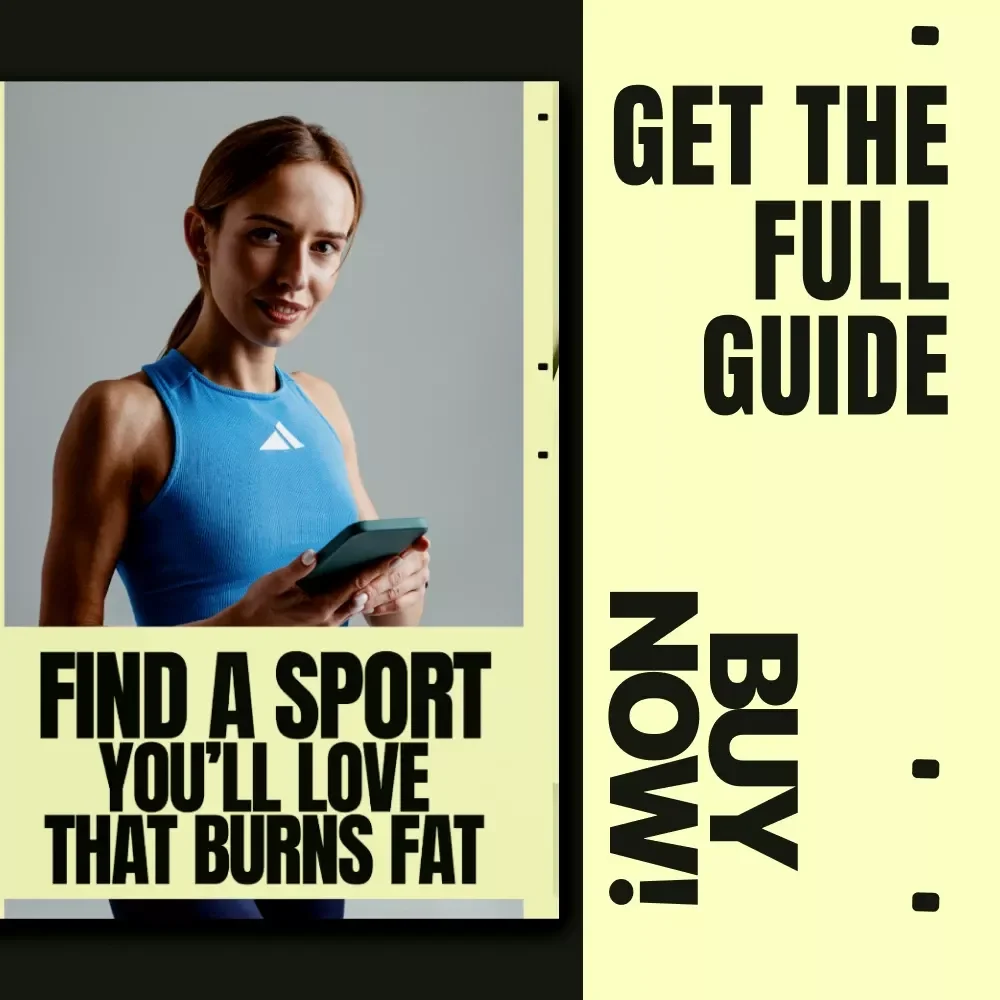 Find a Sport You’ll Love That Burns Fat – Digital Guide, eBook & Checklist for Weight Loss, Calorie Burn, Exercise Habits, and Fitness Motivation