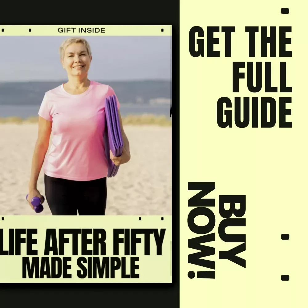Life After Fifty Made Simple – A Practical Guide to an Active Lifestyle After 50, Moving Better, Feeling Stronger, and Thriving Every Day