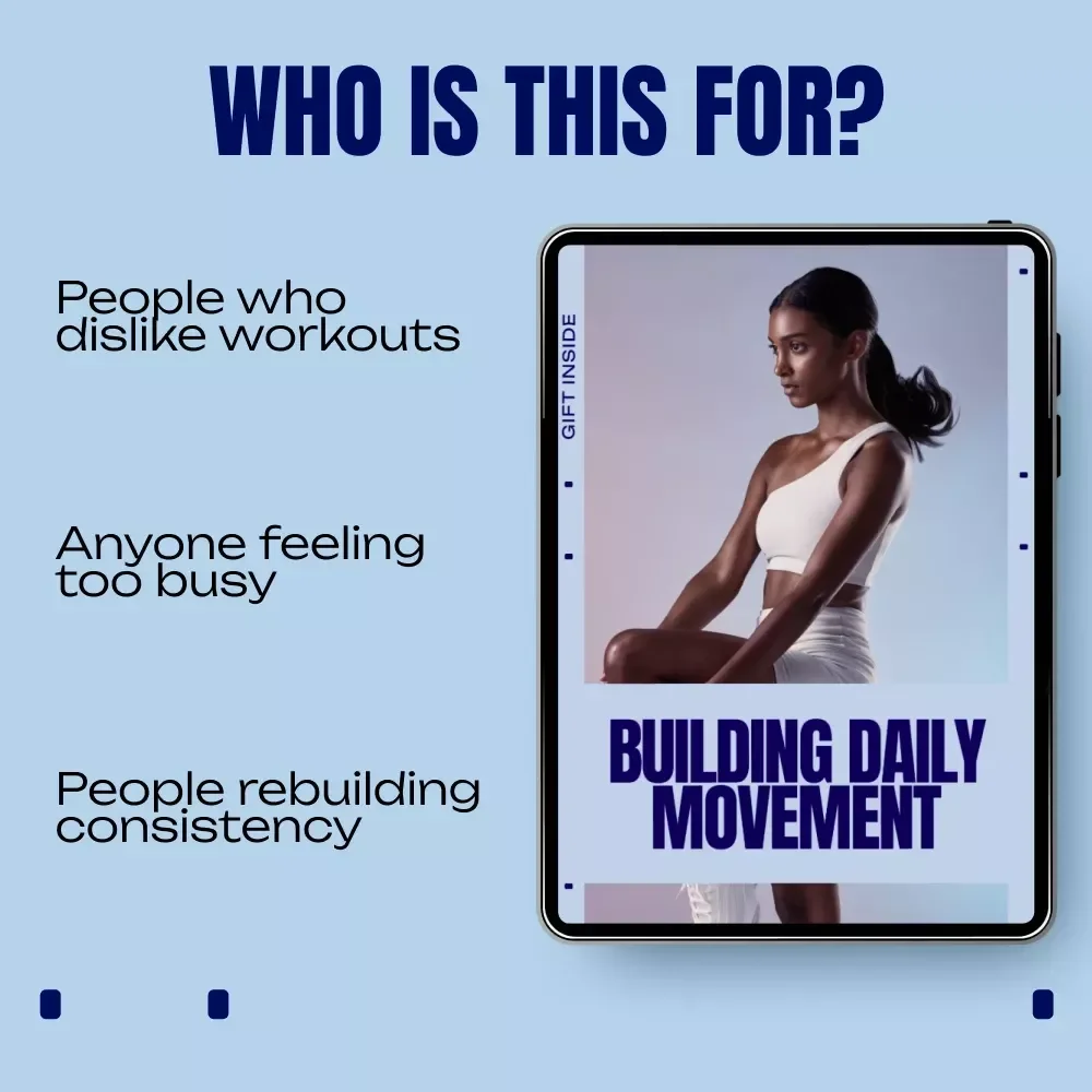 Building Daily Movement: A Simple Ebook for Daily Movement Habit Ideas, Consistent Movement Without Workouts, and Sustainable Everyday Activity
