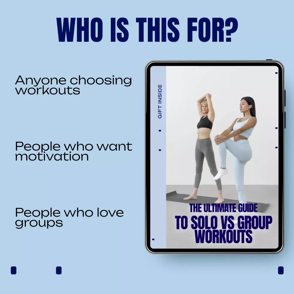 The Ultimate Guide to Solo vs Group Workouts | Fitness eBook for Choosing Between Solo Workouts vs Group Workouts, Motivation, Hybrid Training & Personal Growth