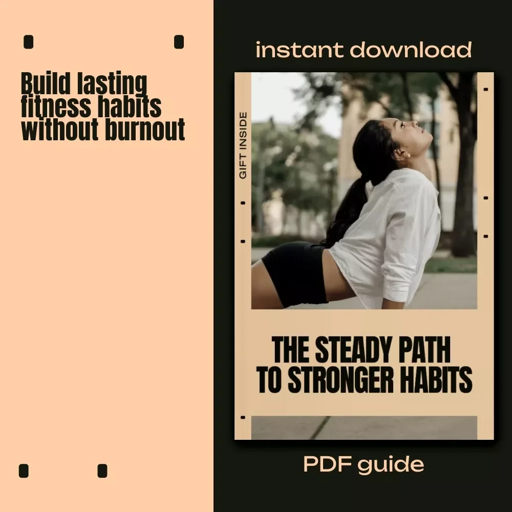 The Steady Path to Stronger Habits – Practical Ebook with Fitness Consistency Tips for Lasting Routines