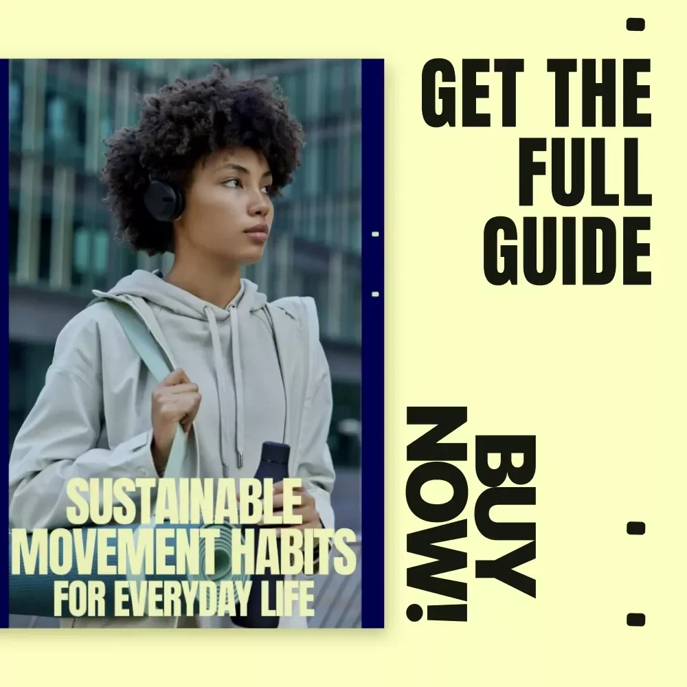 Sustainable Movement Habits For Everyday Life | Digital Guide for Building Active Lifestyle Habits That Stick | Simple Daily Movement Routine, Consistency & Long-Term Wellness