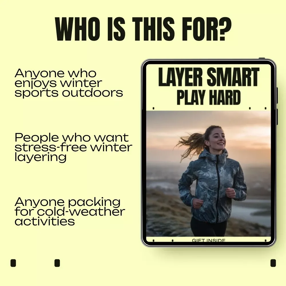 Layer Smart, Play Hard | Winter Sports Layering Checklist | How to Layer Clothes for Winter Sports | Digital Download