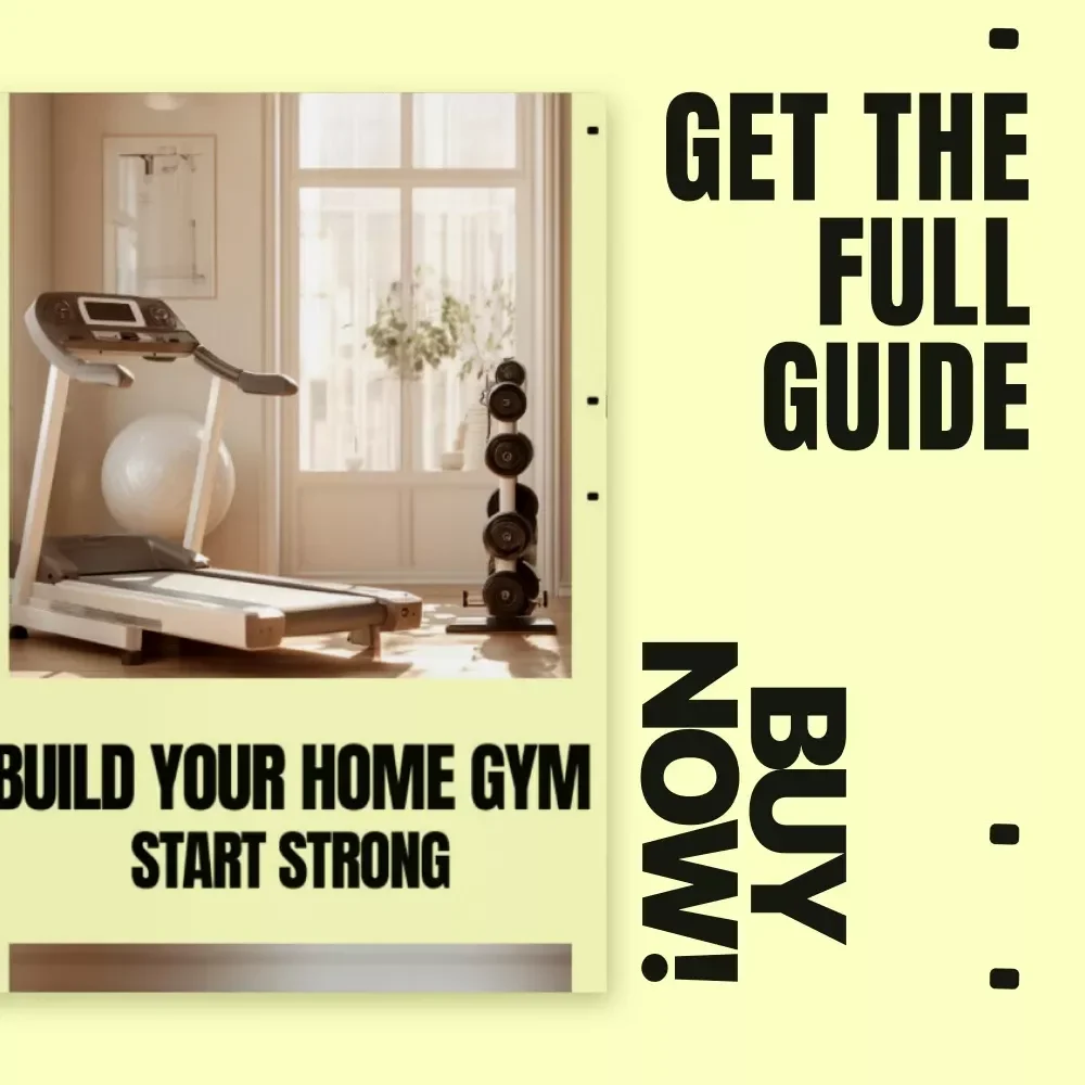 Build Your Home Gym, Start Strong | How to Build a Home Gym eBook for Beginners, Small Spaces & Smart Equipment Planning