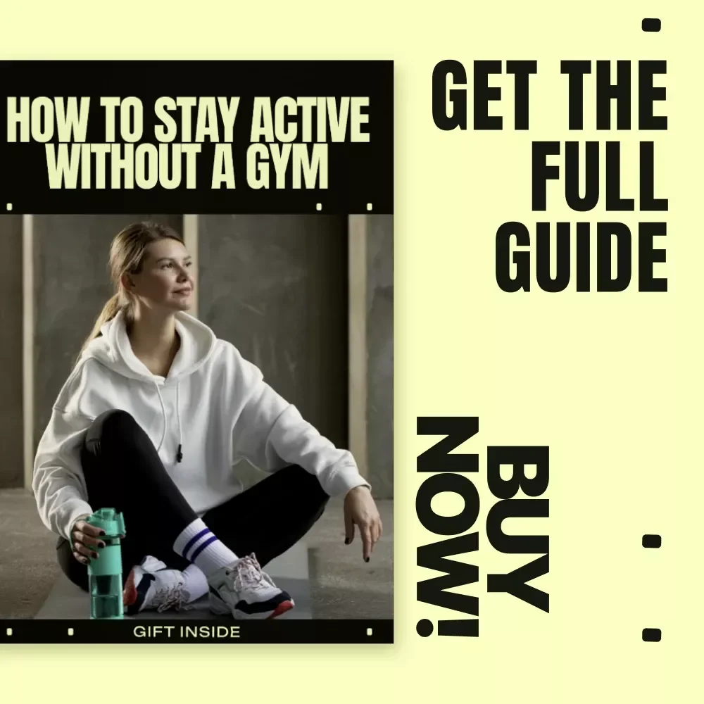 How to Stay Active Without a Gym – Practical eBook Guide on how to stay active without gym, Build Daily Movement Habits, Home & Outdoor Fitness Plan