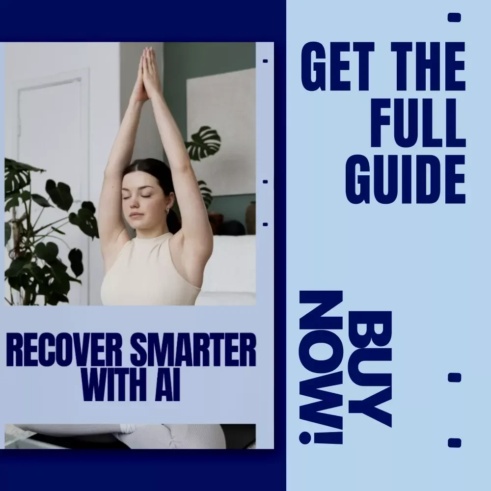 Recover Smarter with AI | Digital eBook Guide to Personalized Healing & Performance Using ai recovery recommendations