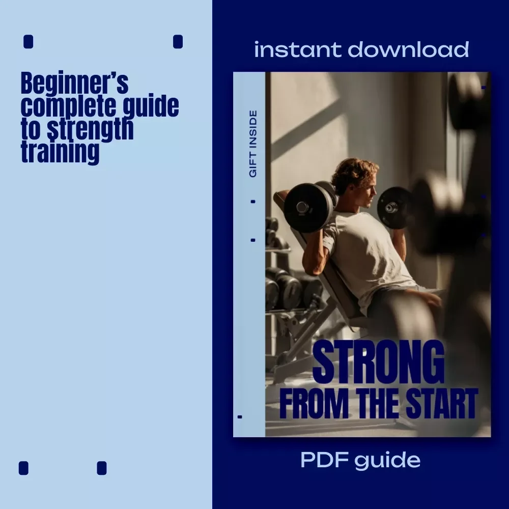 Strong From the Start: Beginner Strength Training Guide, eBook, Checklist for Muscles, Progressive Overload, Core Movements, AI-Powered Workouts, Recovery & Technique