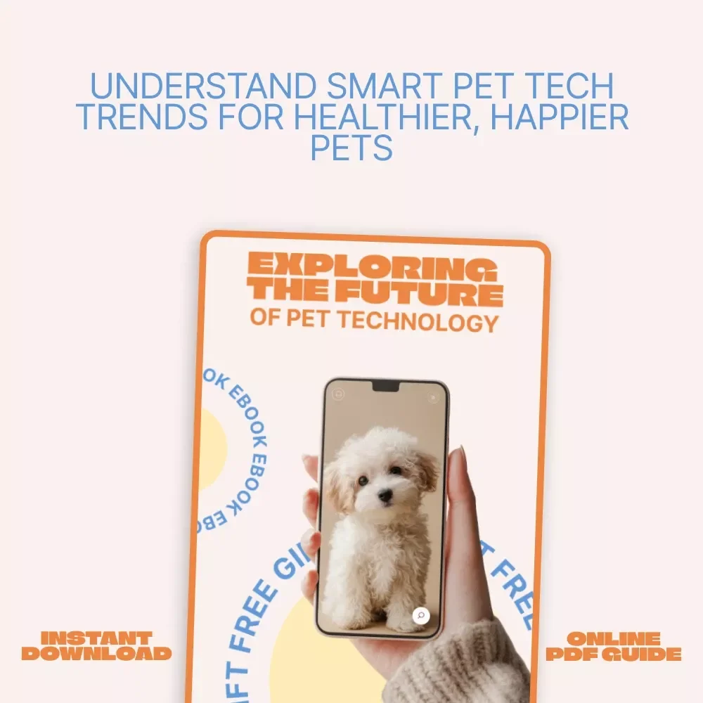 Exploring the Future of Pet Technology | Digital eBook on Smart Pet Care & future pet tech trends