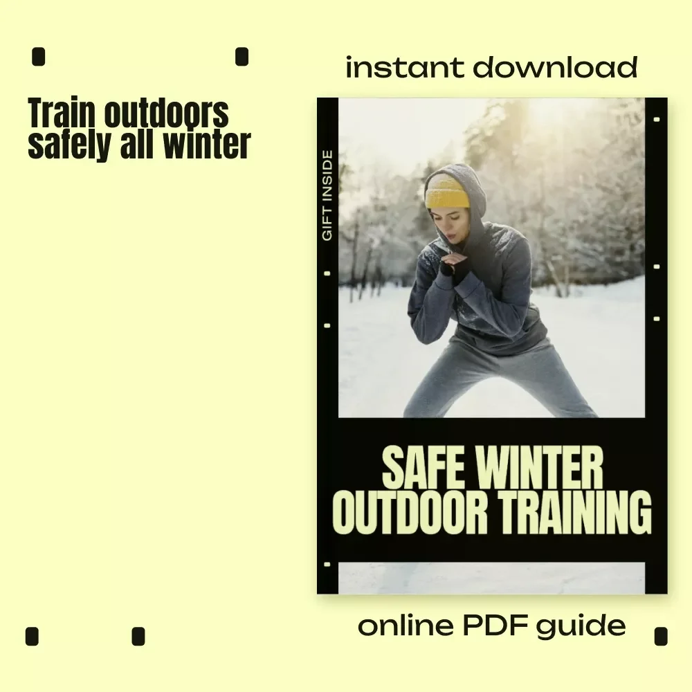 Safe Winter Outdoor Training – Practical Ebook Guide for Outdoor Workouts Winter Safe, Cold-Weather Fitness & Injury Prevention