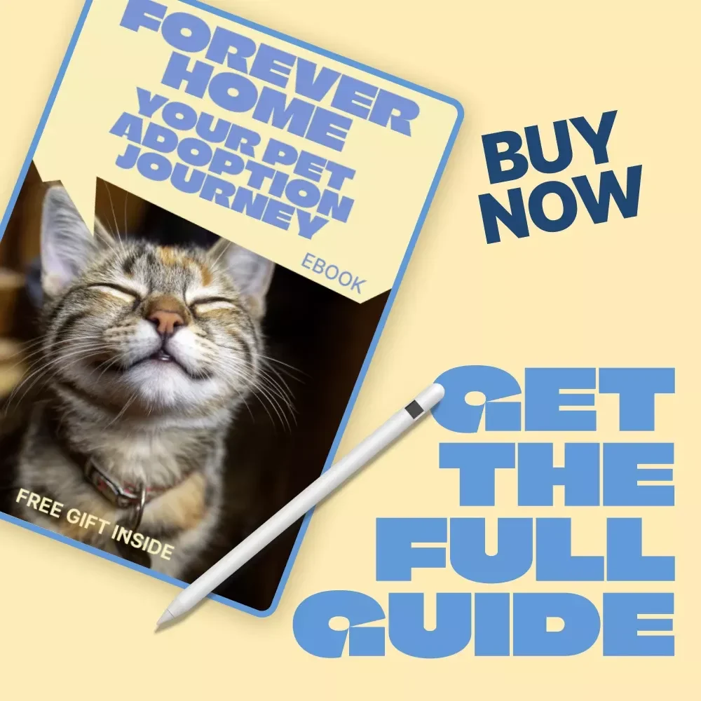 Forever Home: Your Pet Adoption Journey | Step-by-Step Ebook Guide to the Pet Adoption Process for New & Future Pet Parents