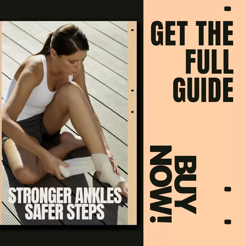 Stronger Ankles Safer Steps – Ankle Injury Prevention Guide for Stability, Balance & Everyday Movement Safety | Digital Download