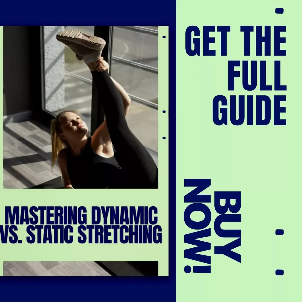 Mastering Dynamic vs. Static Stretching – The Ultimate Guide to Smarter Warm-Ups | Dynamic vs Static Warm Up Performance Guide