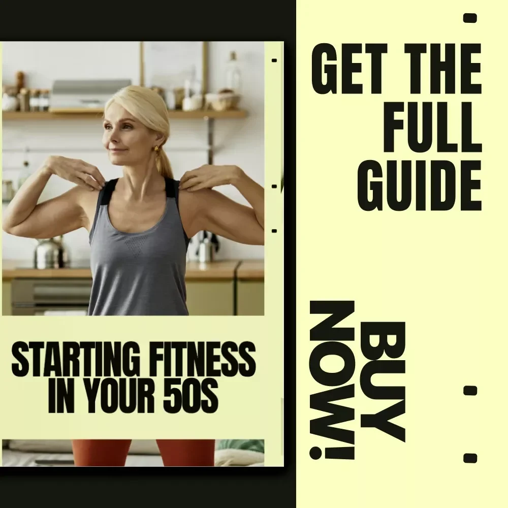 Starting Fitness in Your 50s – Practical Guide for Beginners, Step-by-Step Plan, Healthy Aging Workout Blueprint, how to start fitness in your 50s