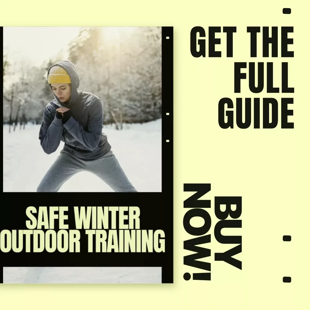 Safe Winter Outdoor Training – Practical Ebook Guide for Outdoor Workouts Winter Safe, Cold-Weather Fitness & Injury Prevention