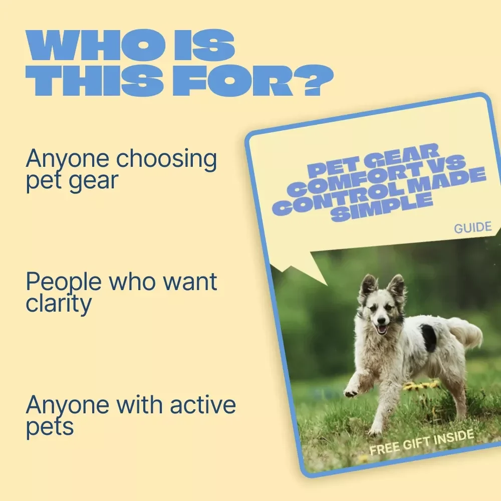 Pet Gear Comfort vs Control Made Simple | Practical Guide to pet gear comfort vs control for Safer, Happier Pets