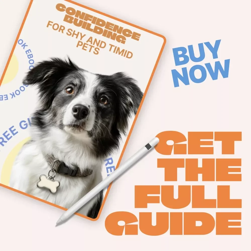 Confidence Building for Shy and Timid Pets – Practical eBook Guide for Confidence Building for Shy Pets, Gentle Training, Calm Behavior, and Happier Companions