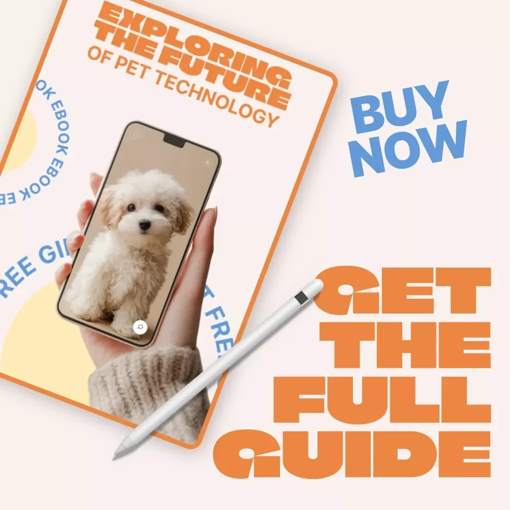 Exploring the Future of Pet Technology | Digital eBook on Smart Pet Care & future pet tech trends