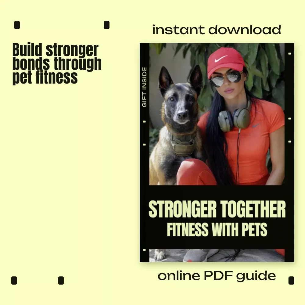 Stronger Together, Fitness With Pets – A Heartfelt Guide to Bonding Through Fitness With Pets, Daily Routines, Trust-Building Movement & AI-Powered Planning