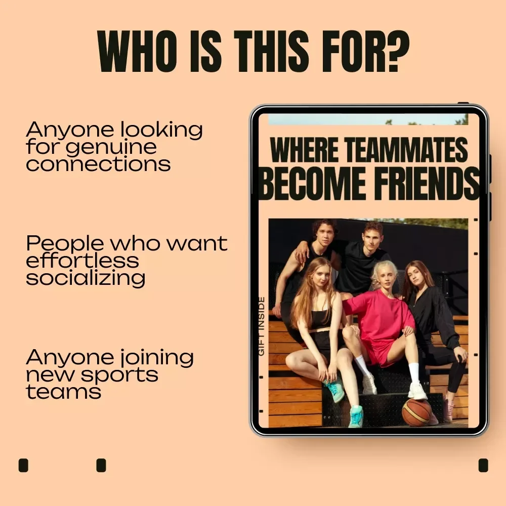 Where Teammates Become Friends: The Ultimate eBook on Making Friends Through Sports, Team-Building Guide, and Social Connection Tips